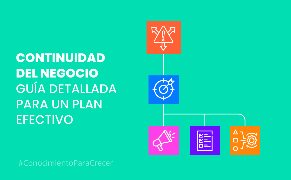 Continuidad del Negocio: Guía Detallada para un Plan Efectivo